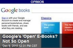 Google's 'Open' E-Books? Not So Open
