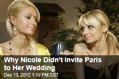 Why Nicole Didn't Invite Paris to Her Wedding
