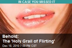 Behold: The 'Holy Grail of Flirting'