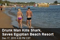 Drunk Kills Shark, Saves Egyptian Beach Resort