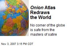 Onion Atlas Redraws the World