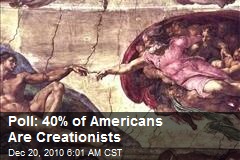 Poll: 40% of Americans Are Creationists
