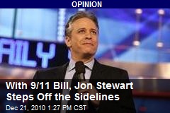 With 9/11 Bill, Jon Stewart Steps Off the Sidelines