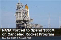 NASA Spending $500M on Canceled Rocket Program