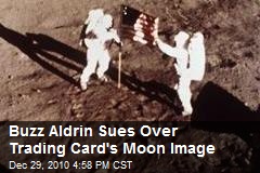Buzz Aldrin Sues Over Trading Card's Moon Image