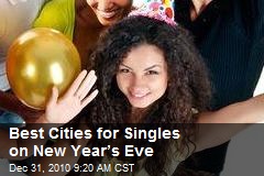 Best Cities for Singles on New Year&rsquo;s Eve