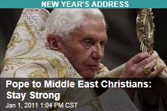 Pope to Middle East Christians: Stay Strong