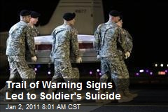 Trail of Warning Signs Led to Soldier's Suicide