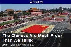 The Chinese Are Much Freer Than We Think