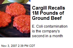 Cargill Recalls 1M Pounds of Ground Beef