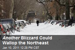 Another Blizzard Could Wallop the Northeast