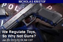 We Regulate Toys, So Why Not Guns?