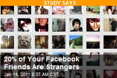 20% of Your Facebook Friends Are Strangers