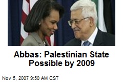 Abbas: Palestinian State Possible by 2009