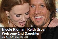Nicole Kidman, Keith Urban Welcome 2nd Daughter