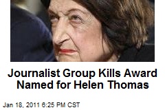 Journalist Group Kills Award Named for Helen Thomas