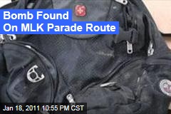 Bomb Found On MLK Parade Route
