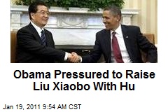 Obama Pressured to Raise Liu Xiaobo with Hu