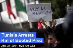 Tunisia Arrests Kin of Booted Prez