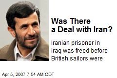 Was There a Deal with Iran?