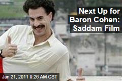 Next Up for Baron Cohen: Saddam Film