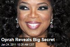 Oprah Reveals Big Secret