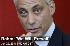 Rahm: 'We Will Prevail'