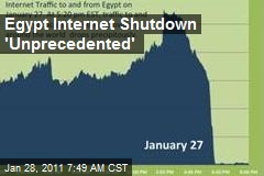 Egypt Internet Shutdown 'Unprecedented'