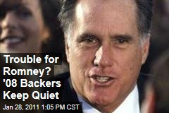Trouble for Romney? '08 Backers Keep Quiet