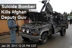 Suicide Bomber Kills Afghan Deputy Guv