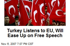 Turkey Listens to EU, Will Ease Up on Free Speech