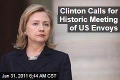 Clinton Calls for Historic Meeting of US Envoys