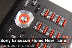 Sony Ericsson Hums New Tune
