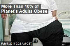 More Than 10% of Planet's Adults Obese