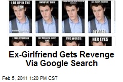 Ex-Girlfriend Gets Revenge Via Google Search