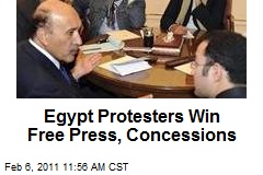 Egypt Protesters Win Free Press, Concessions
