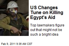 US Changes Tune on Killing Egypt's Aid