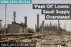 'Peak Oil' Looms: Saudi Supply Overstated