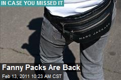 Fanny Packs Are Back