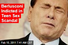 Berlusconi Indicted in Teen Sex Case