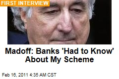 Bernie Madoff Interview: He Says Banks, Hedge Funds 'Had to Know' About His Ponzi Scheme