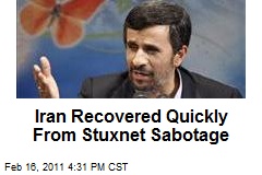 Iran Recovered Quickly From Stuxnet Sabotage