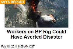 BP Workers Could Have Averted Deepwater Horizon Oil Rig Disaster: Report