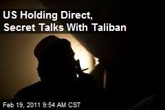 US Holding Direct, Secret Talks With Taliban