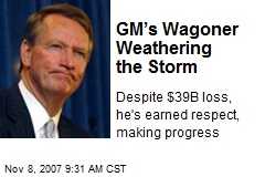 GM&rsquo;s Wagoner Weathering the Storm