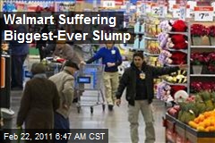 Wal-Mart Suffering Biggest-Ever Slump