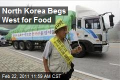 North Korea Begs West for Food