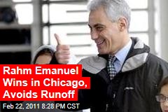 Rahm Emanuel Wins in Chicago, Won't Need Runoff