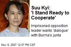 Suu Kyi: 'I Stand Ready to Cooperate'