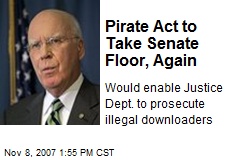 Pirate Act to Take Senate Floor, Again